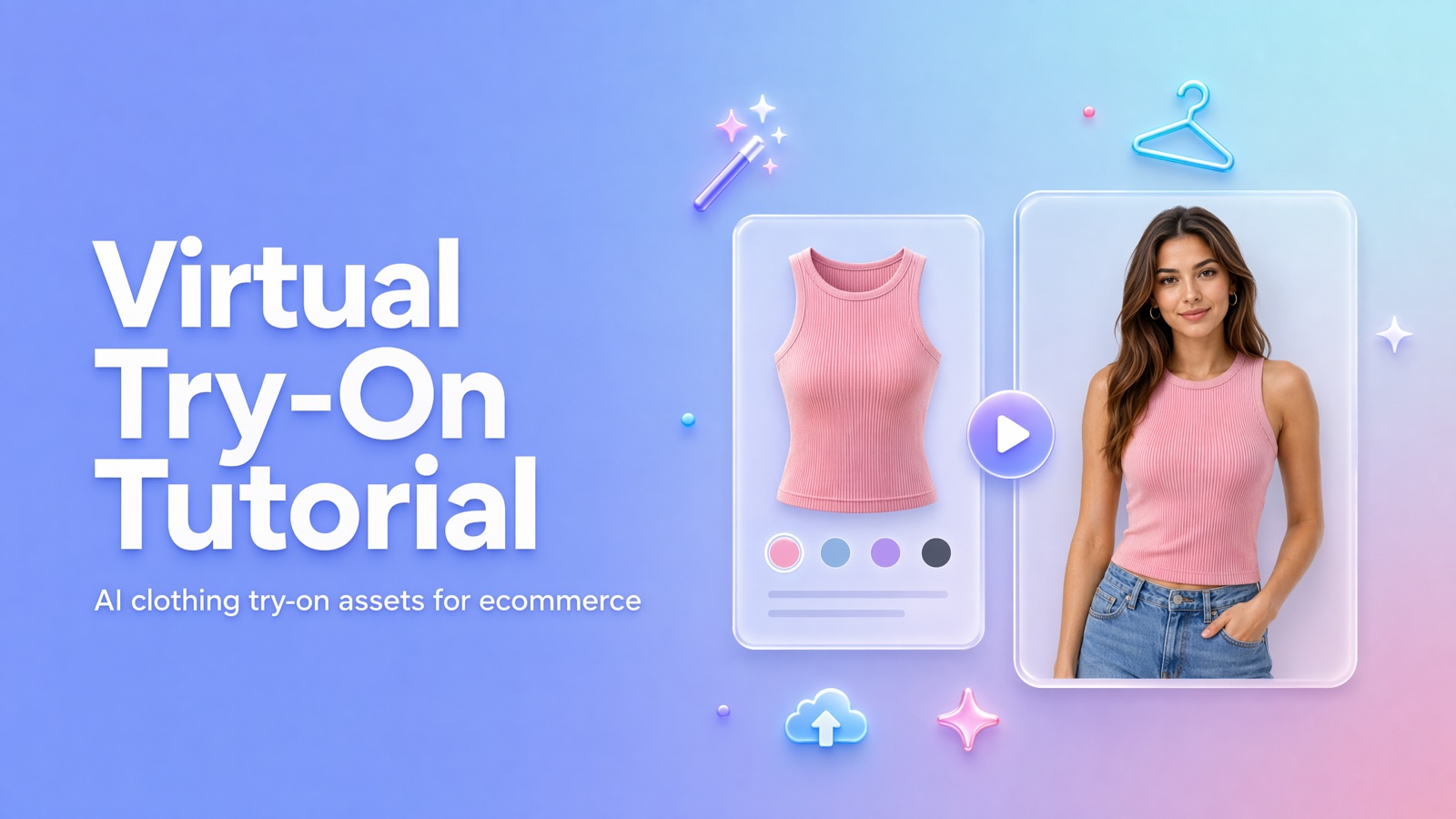 Virtual Try-On Tutorial cover for ecommerce clothing try-on assets