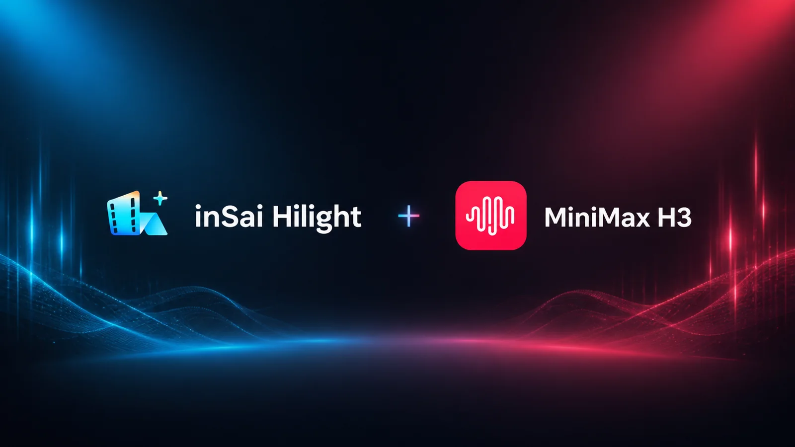 inSai Hilight and MiniMax H3 model-update cover with blue and red audiovisual waves